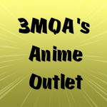 3MQA's Anime Outlet