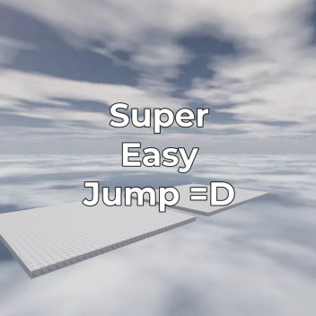 An Super Easy Jump!