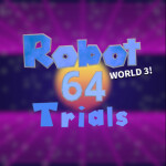 Robot 64 Trials