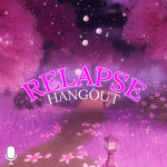 🎙️ Relapse: Malala [ALPHA]