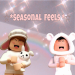 *-Seasonal Feels-*