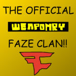 the OFFICIAL WEAPONRY FAZE CLAN!!1!