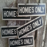 H̴omies Only