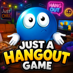 just a hangout game