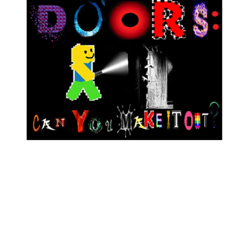 Doors: Can You Make It Out? BETA V 1.0