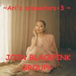 ~Ari's arianators<3 ~