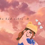 No bad vibes :D