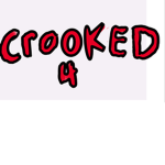 Crooked 4