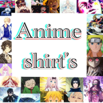 Anime shirt’s