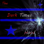 The Dark Times Hood