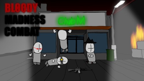 Bloody Madness Combat