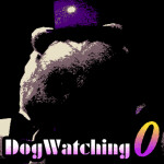 Dogwatching 0