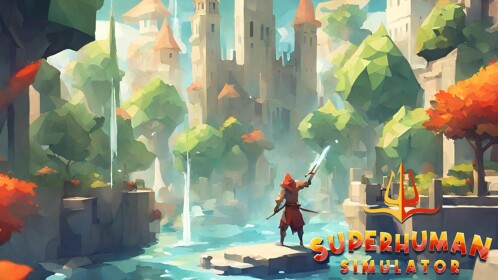 [UPDATE] Superhuman Simulator