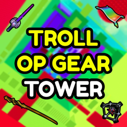 Troll OP Gear Tower 💀