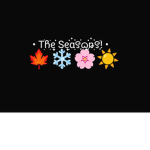 • The Seasons! •