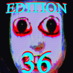 HORROR OBBY: EDITION 36
