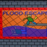 ~\Flood Escape/~ (BC VERSION IN DESC.)