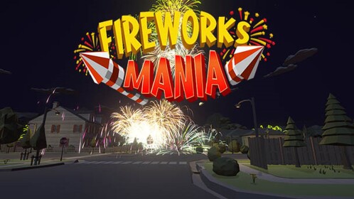 Firework Mania {EGGS}