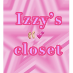 Izzys Closet !<3