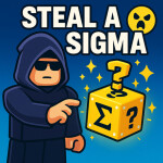 (1x1x1x Update) Steal A Sigma!