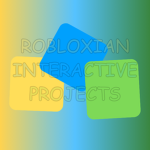 Robloxian Interactive Projects