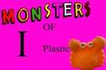 Monsters Of Plastic