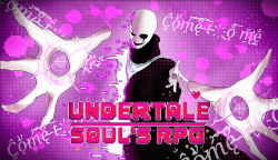 [NOWA GRA] Undertale Soul s RPG