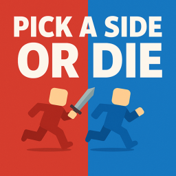[ALPHA] Pick a Side or Die!