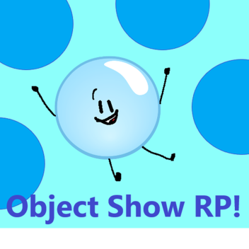 ______'s Object Show Roleplay!