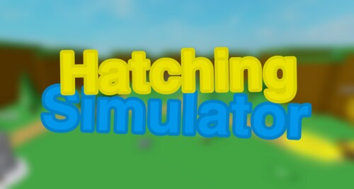 Hatching Simulator🥚