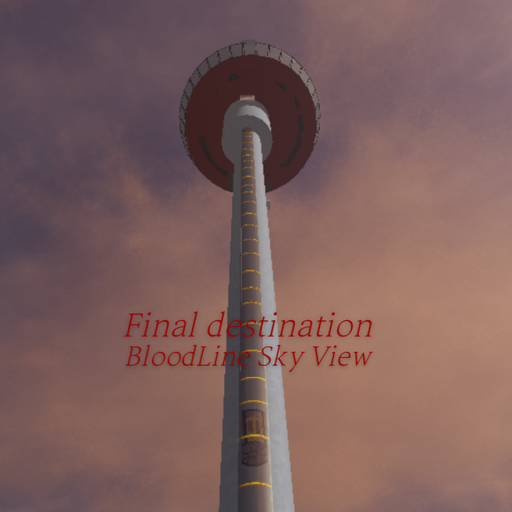 Final destination BloodLine Sky View