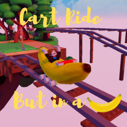 Cart ride but in a Banana