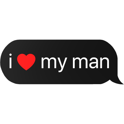 i heart my man text
