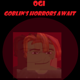 Goblin's Horrors Awaits