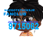 The NazGotStacksJr Fan Club