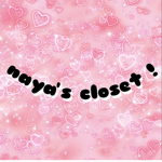 naya's closet !