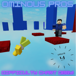 Ominous Pros Difficulty Chart Obby! [Update 1.4 B]