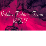 [R.F.T] Roblox Fighters Team!