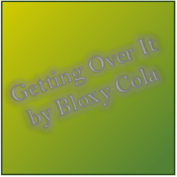 Getting Over It by Bloxy Cola (NEW SECTIONS!)