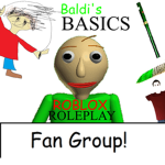Baldi's Basics 3D Roleplay Fan Group