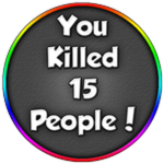 Killed 15 People!