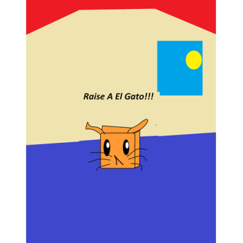 Raise A El Gato Rp!