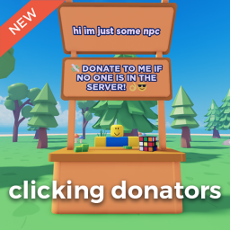 [DEVELOPMENT PAUSED] 💸 Clicking Donators!
