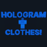 Hologram Clothes!