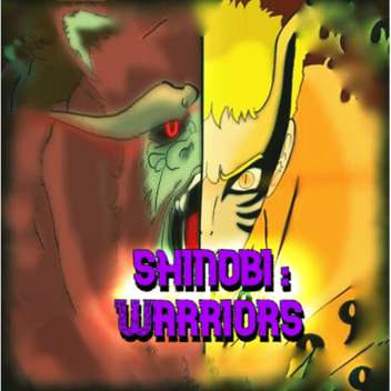 [Closed] Shinobi : Warriors