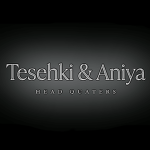 Tesehki & Aniya - Head quaters