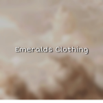 Emeralds Clothes