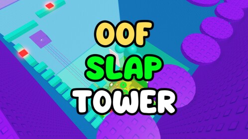 OOF Slap Tower