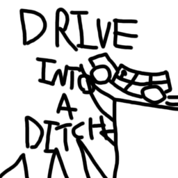Drive Into a Ditch!