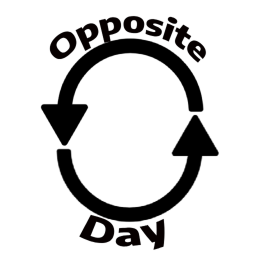 Opposite Day!